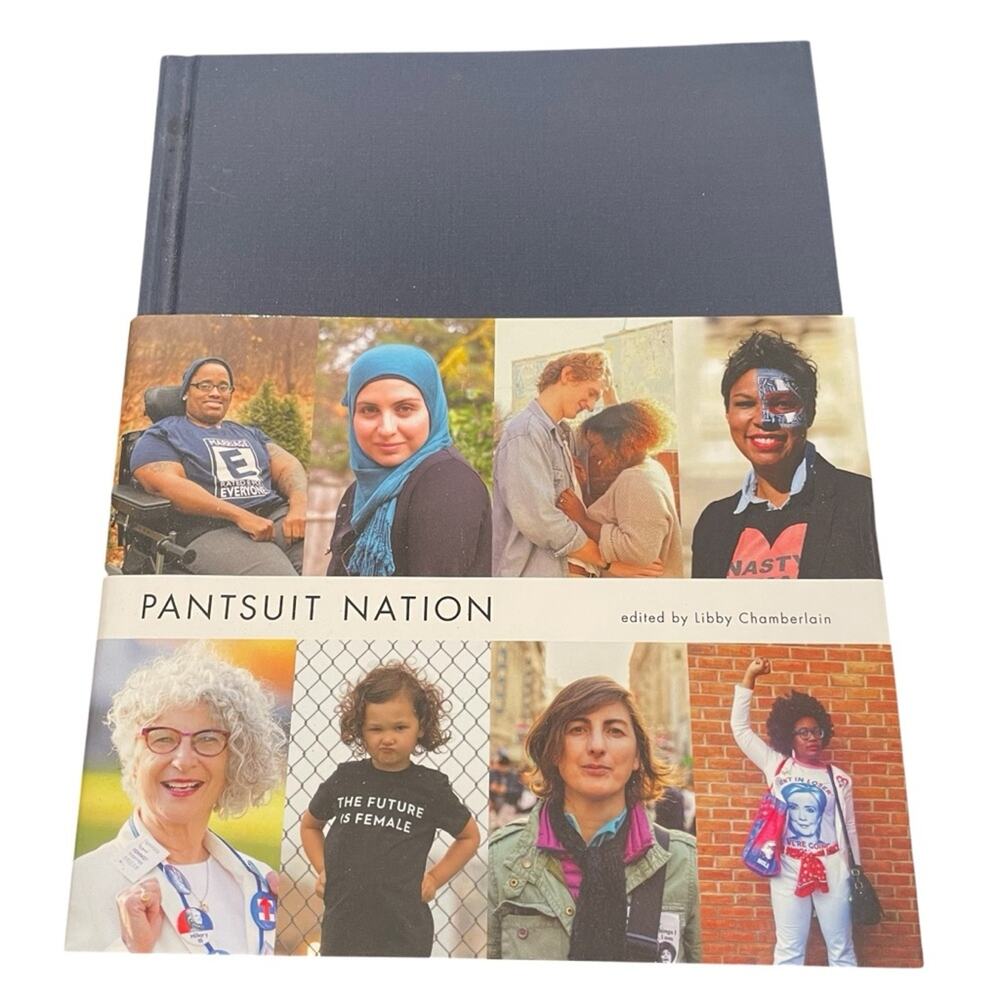 Pantsuit Nation Hardback Edition Book Women’s Empowerment Feminism Women Rights